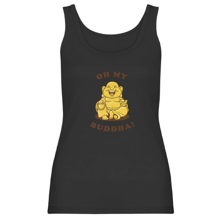 Funny Buddhism God Joke Oh My Buddha Women Tank Top