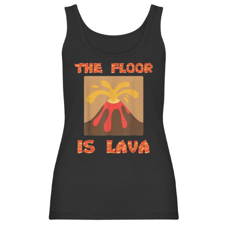 Funny Cute Floor Is Lava Volcano Science Teacher Geek Women Tank Top