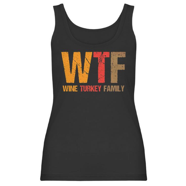 Funny Thanksgiving Wtf Wine Turkey Family Women Tank Top