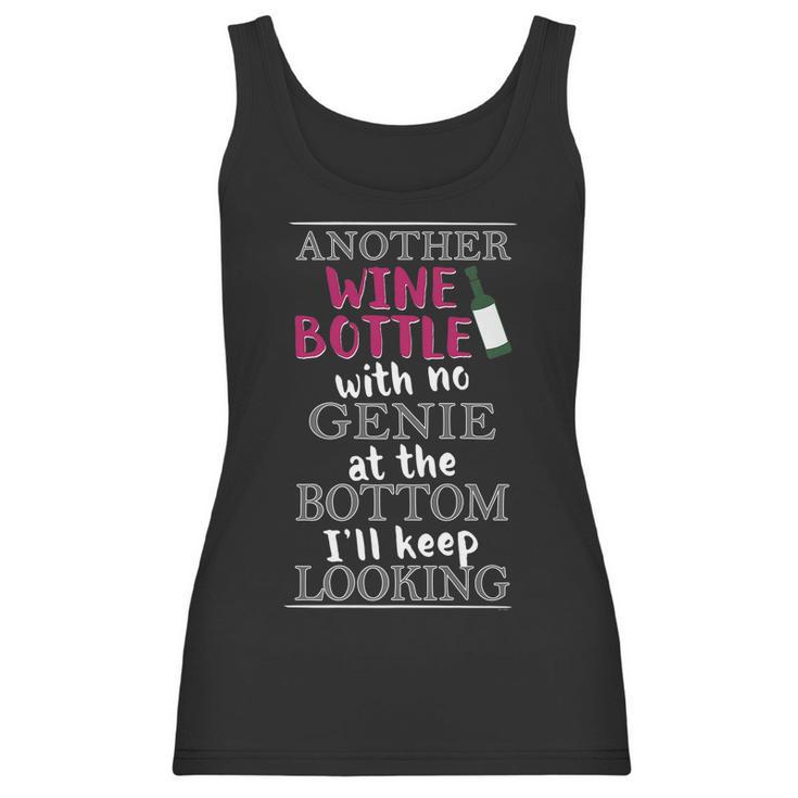 Funny Wine Lover Gift Another Wine Bottle With No Genie Women Tank Top