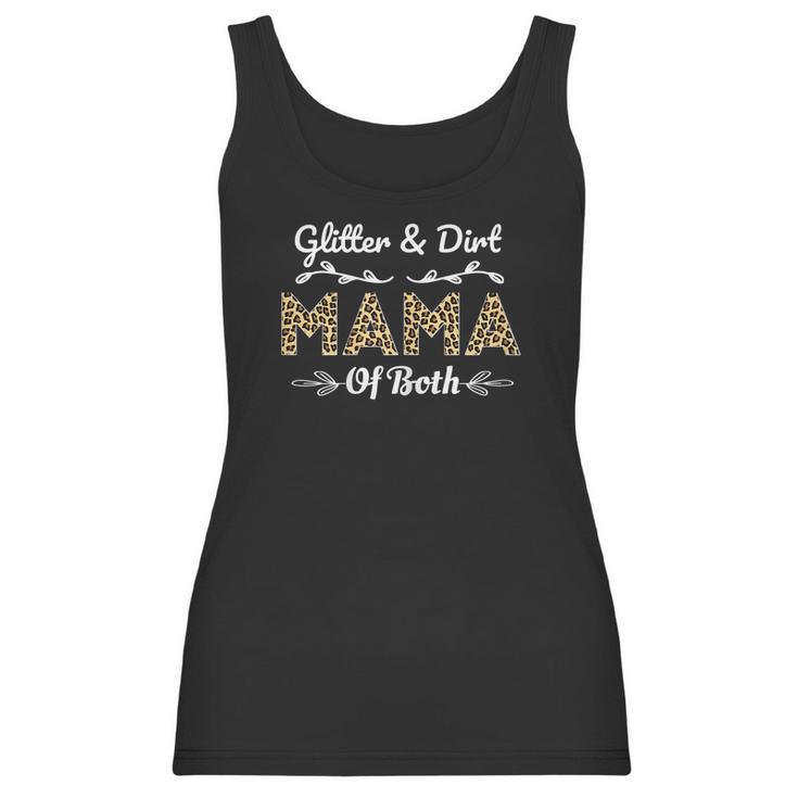 Womens Glitter And Dirt Mom Of Both Leopard Mama Of Both Women Cute Women Tank Top