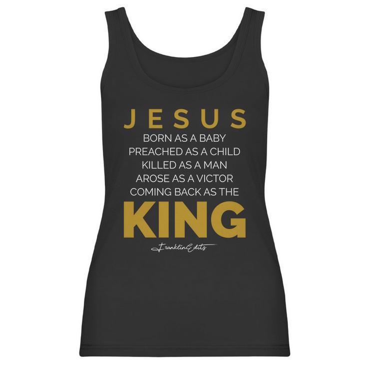 Jesus Born As A Baby Coming Back As The King Women Tank Top