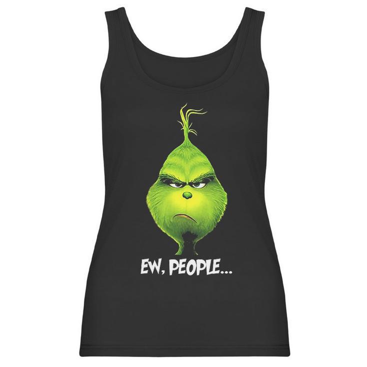 Merry Christmas Grinch Ew People Funny The Grinch Women Tank Top