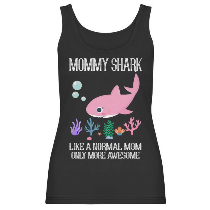 Mommy Gift Mommy Shark Only More Awesome Women Tank Top