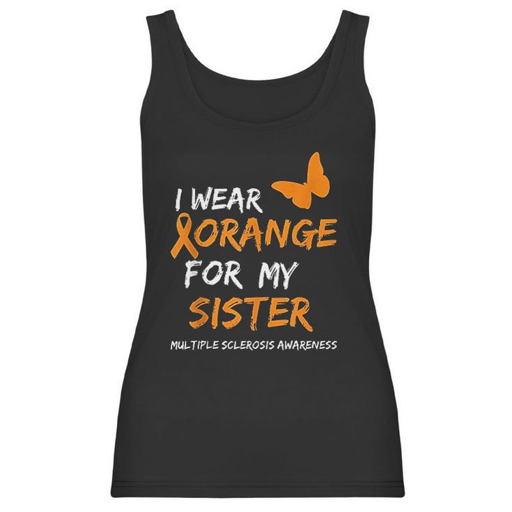 Multiple Sclerosis Awareness I Wear Orange For My Sister Women Tank Top