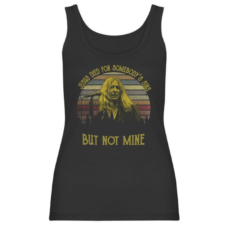 Patti Smith Jesus Died For Somebody’S Sins But Not Mine Women Tank Top