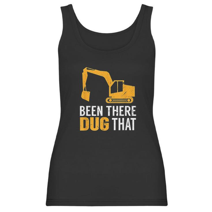 Been There Dug That Women Tank Top