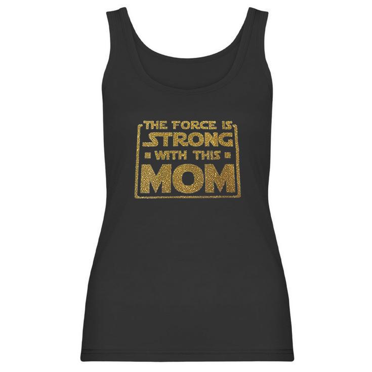 The Sass Is Strong With This Mom Women Tank Top