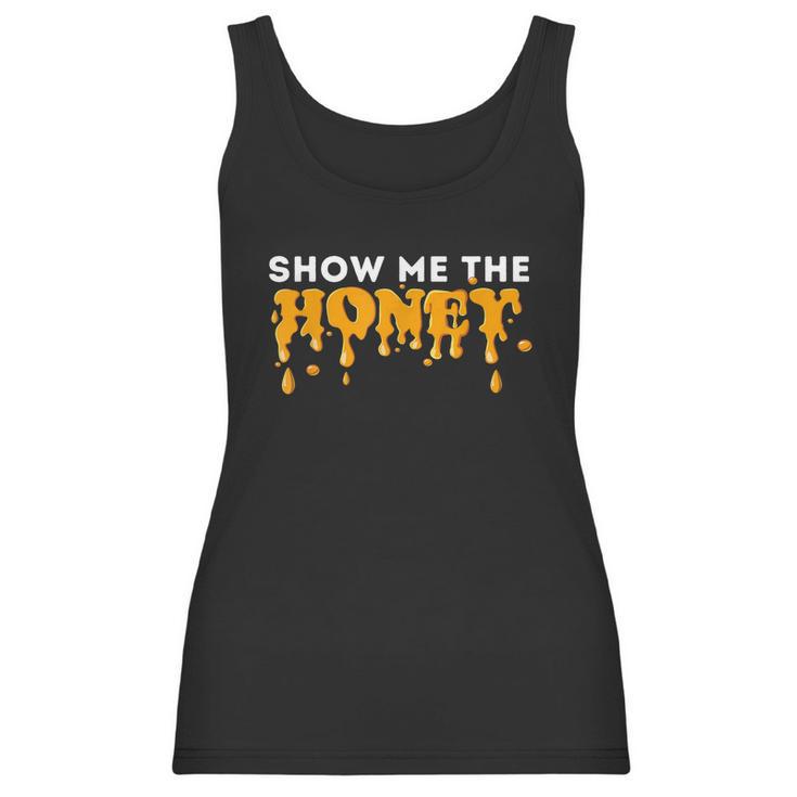 Show Me The Honey Bee Lover Beekeeping & Beekeeper Women Tank Top