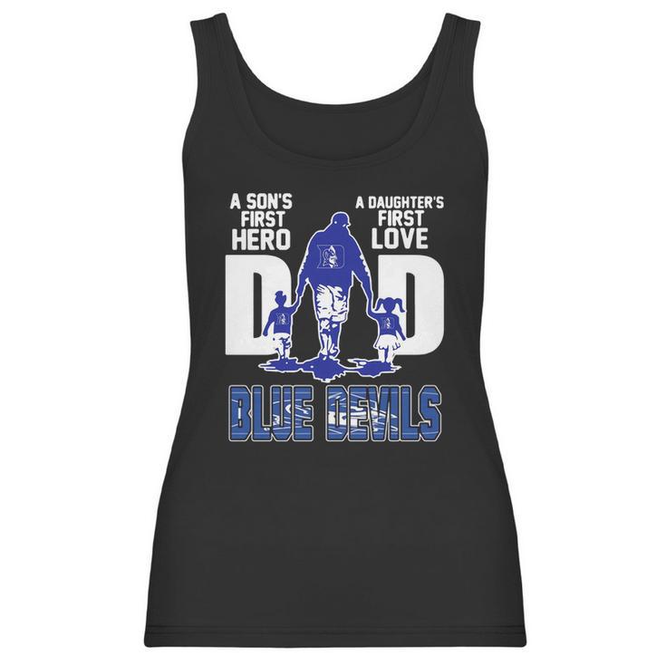 A Son’S First Hero A Daughter’S First Love Dad Duke Blue Devils Shirtn Women Tank Top