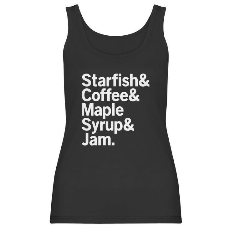 Starfish  Coffee  Maple Syrup  Jam Prince Women Tank Top