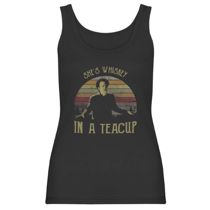 Tom Waits She’S Whiskey In A Teacup Women Tank Top