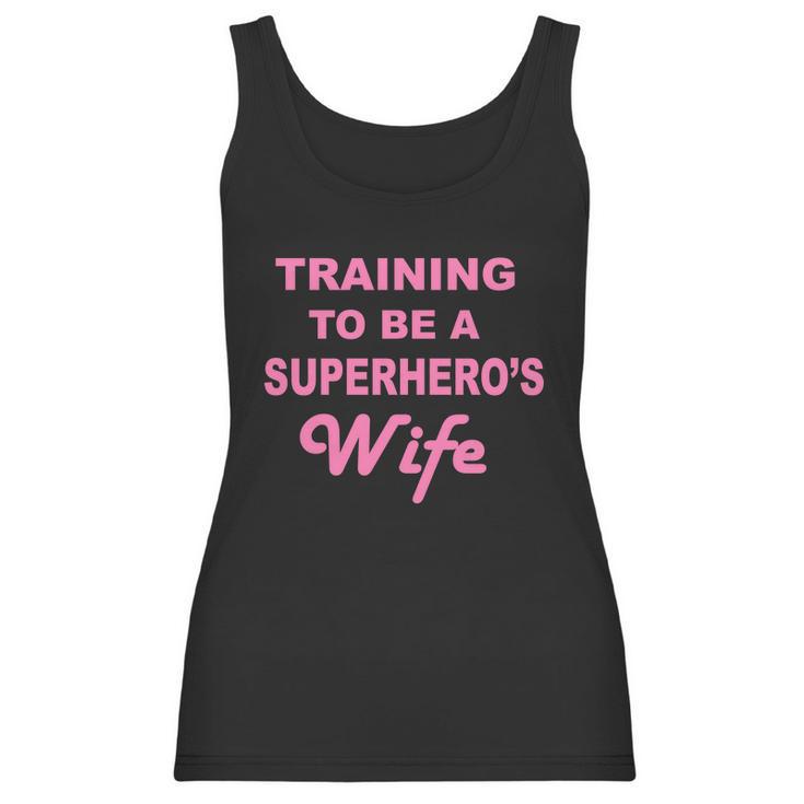 Training To Be A Superheros Wife Women Tank Top