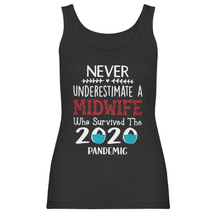 Never Underestimate Who Survived The Pandemic Midwife Women Tank Top