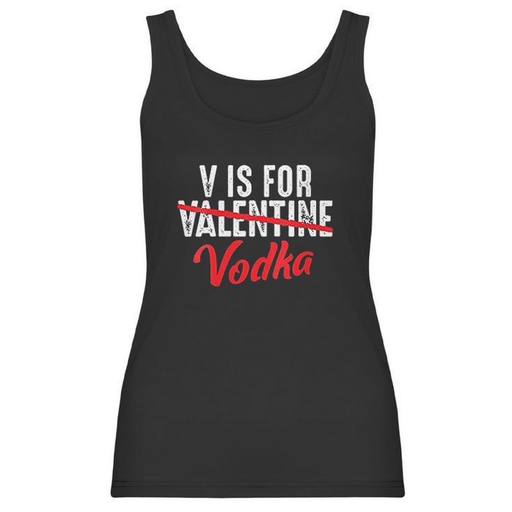 V Is For Valentine Slash Vodka Funny Vodka Lover Valentine Women Tank Top