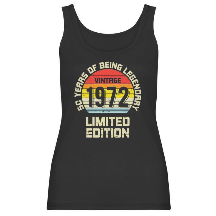 Vintage 1972 Limited Edition 50 Years Legendary Birthday Women Tank Top