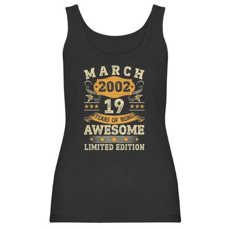 Vintage March 2002 19Th Birthday Men Women 19 Years Old Women Tank Top