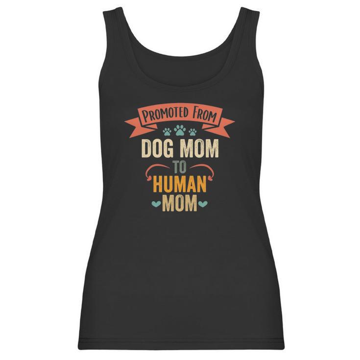 Womens Vintage Promoted From Dog Mom To Human Mom Women Tank Top