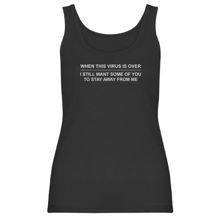 When This Virus Is Over Sarcastic Women Tank Top