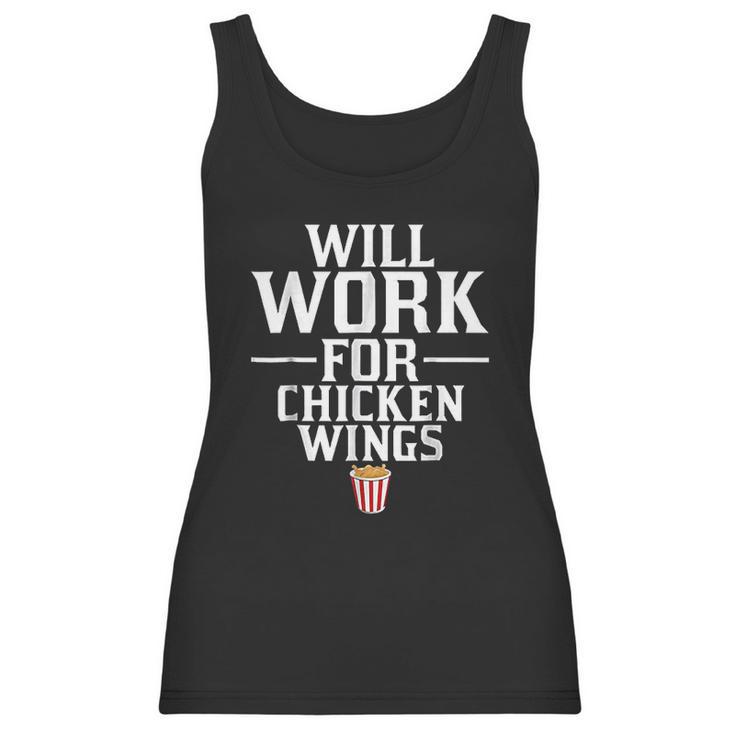 Will Work For Chicken Wings Junk Food Women Tank Top