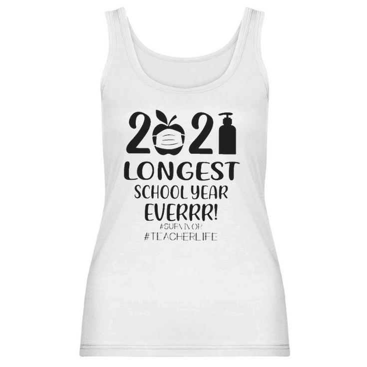 2021 Longest School Year Everrr Survivor Teacher Life Hashtag Apple Wearing Face Mask Hand Sanitizer Women Tank Top