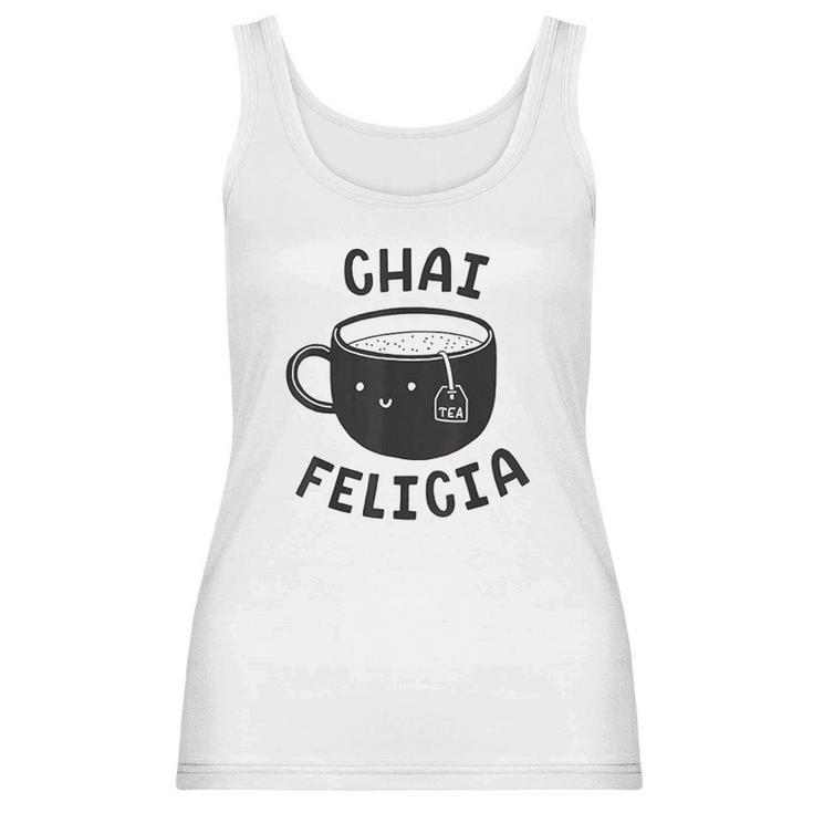 Chai Felicia Funny Coffee Women Tank Top