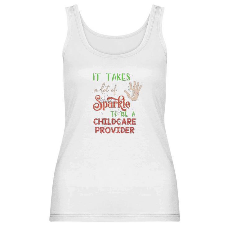 Christmas It Takes A Lot Of Sparkle To Be A Childcare Provider Women Tank Top