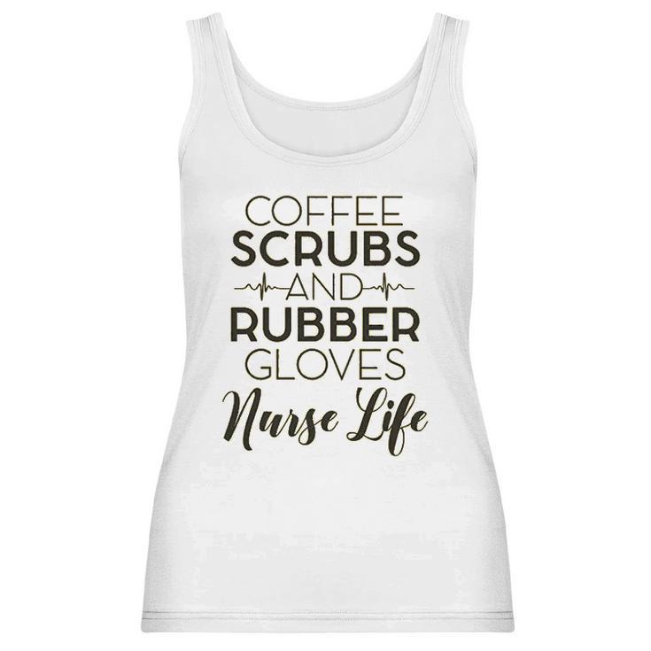 Coffee And Rubber Gloves Nurse Women Tank Top