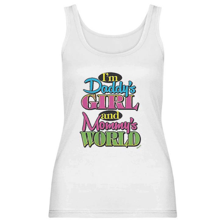 Im Daddys Girl And Mommys World Women Tank Top