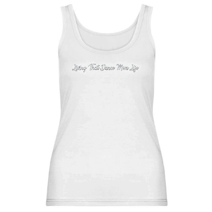 Dance Mom Life Mothers Day Gift Women Tank Top