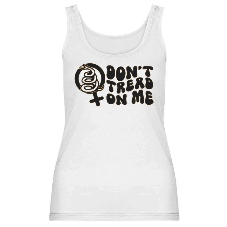 Dont Tread On Me T- Abortion Ban  Pro Choice  Womens Reproductive Rights Abortion Ban  Roe V Wade Women Tank Top