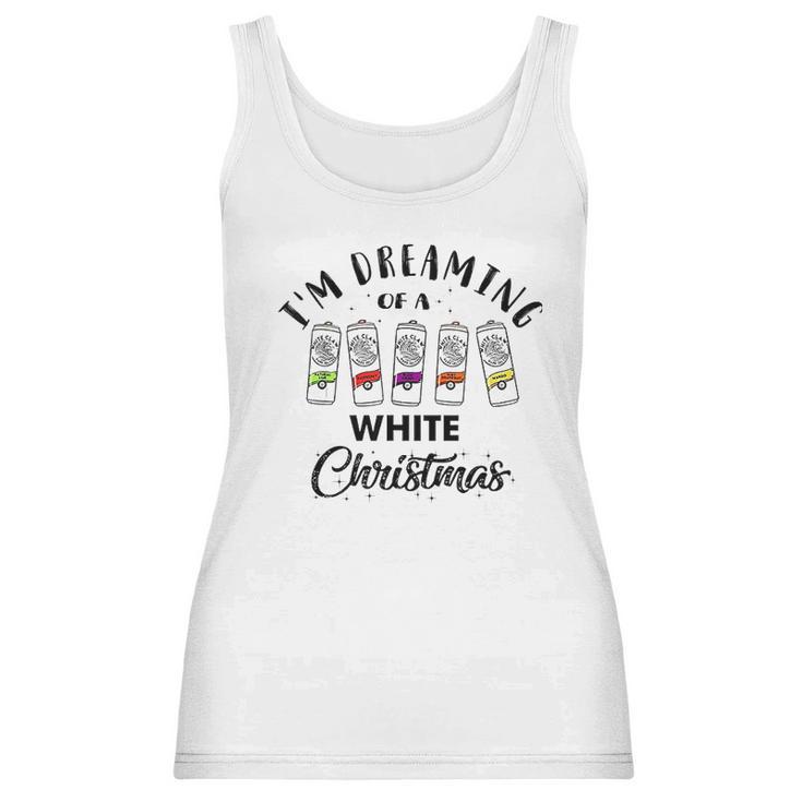 I Am Dreaming Of A White Christmas White Claws Gift Xmas Women Tank Top