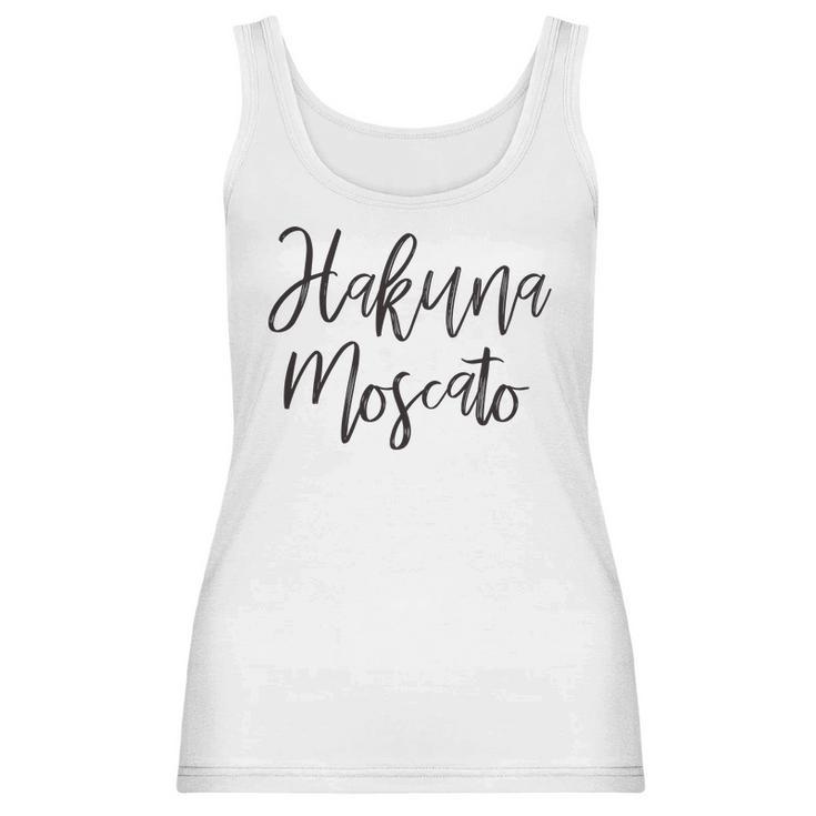 Hakuna Moscato Wine Lover Funny Drinking Women Tank Top