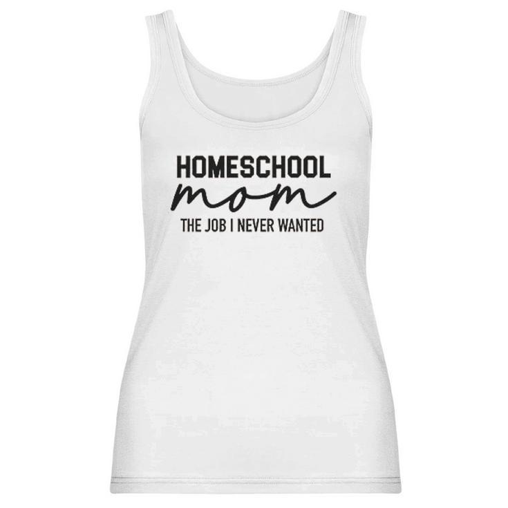 Homeschool Mom Teacher Homeschooling Social Distancing Work From Home Women Tank Top