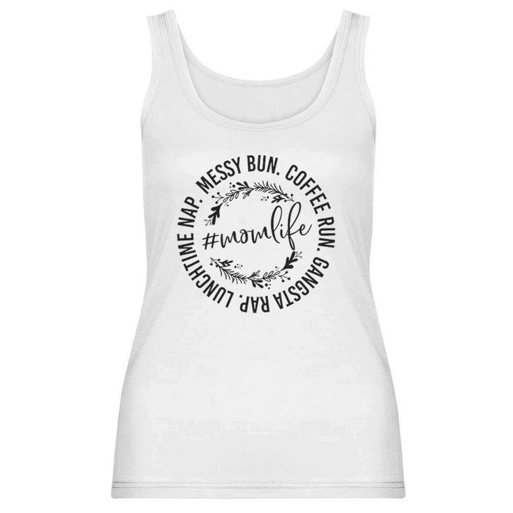 Messy Bun Coffee Run Gangsta Rap Mom Life Women Tank Top