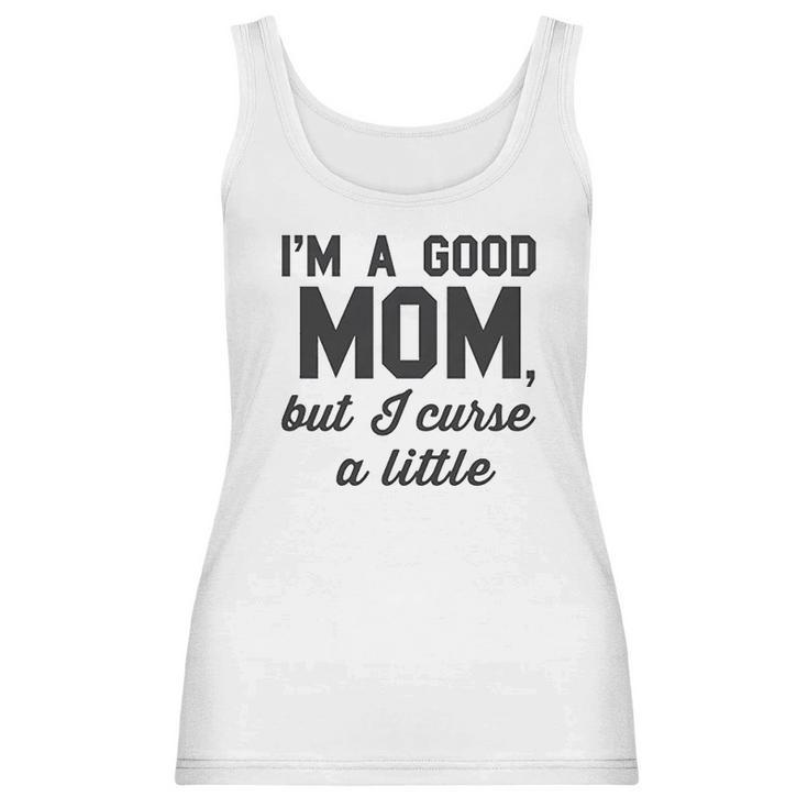 Nobull Woman Apparel Good Mom But Curse A Little Women Tank Top