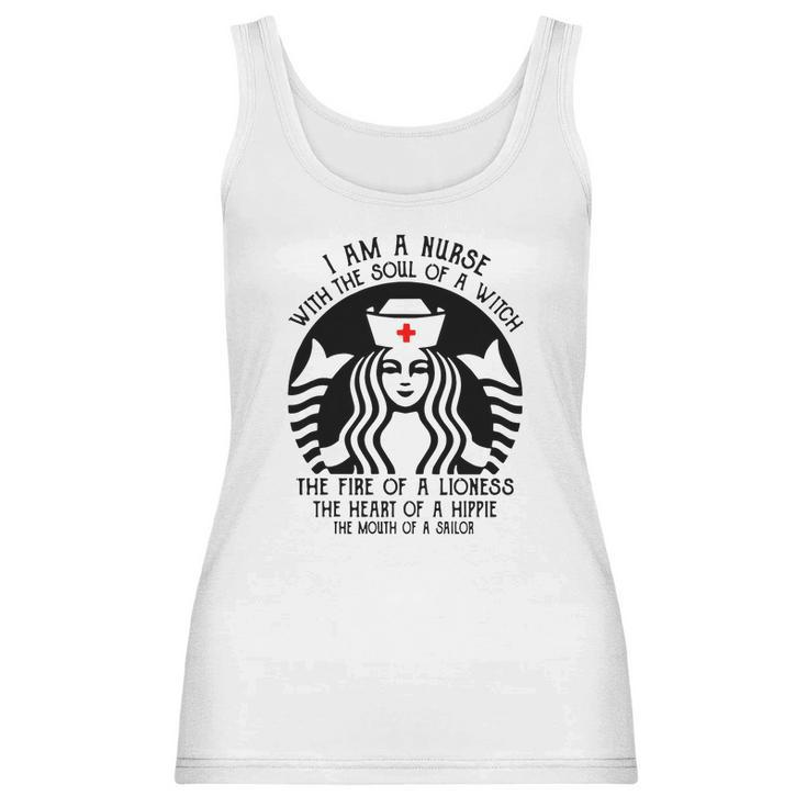 I Am A Nurse Starbuck Parody The Fire Of A Lioness The Heart Of A Hippie Women Tank Top