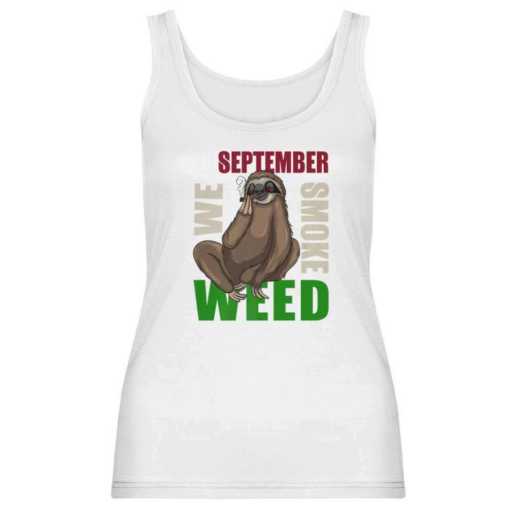 Sloth Stoner September Marijuana Weed Ganja Gift Women Tank Top