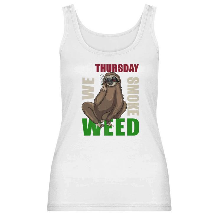 Sloth Stoner Thursday  Marijuana Weed Ganja Gift Women Tank Top