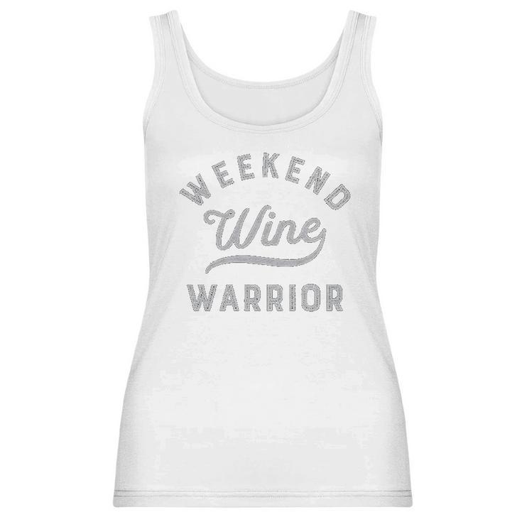 Weekend Warrior Wine Women Tank Top