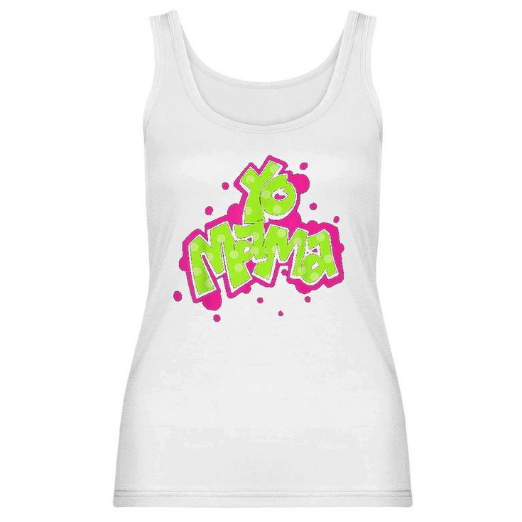 Yo Mama Old Skool Style 90S Hip Hop Party Women Tank Top