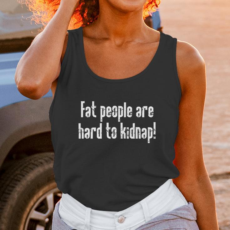 Fat People Are Hard To Kidnap Humor Graphic Novelty Sarcastic Funny Women Tank Top