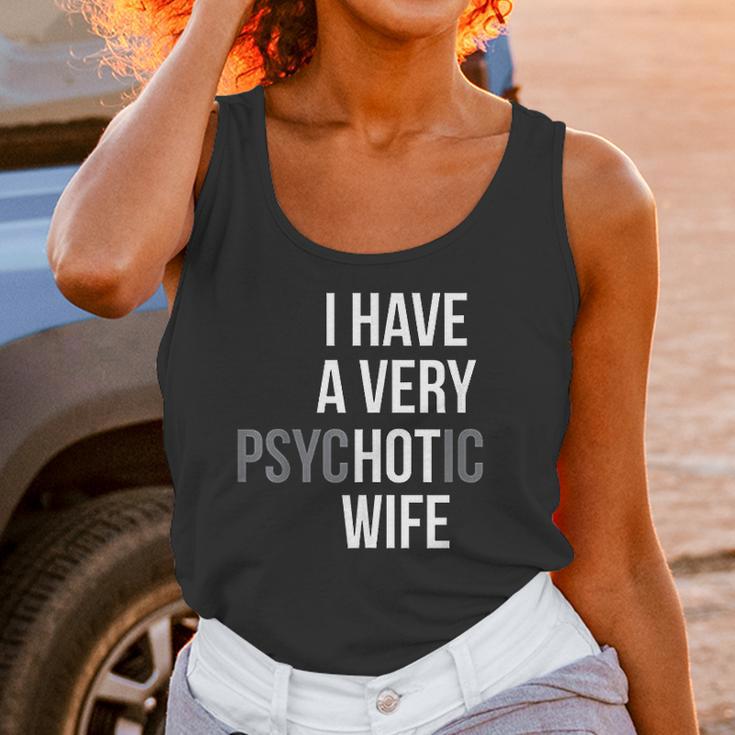 Funny Married Couple I Have A Very Psychotic Wife Hot Wife Women Tank Top