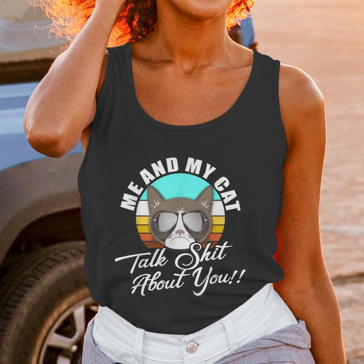 Mean Cat Humor For Cat Moms Me & My Cat Talk Sht About You Women Tank Top