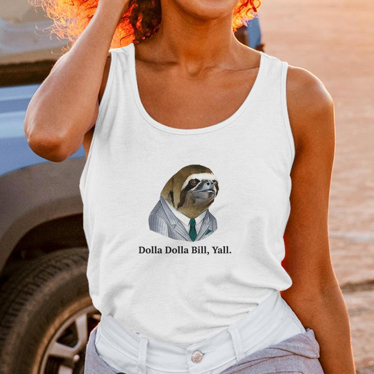 Dolla Dolla Bill Yall Sloth Tee Women Tank Top