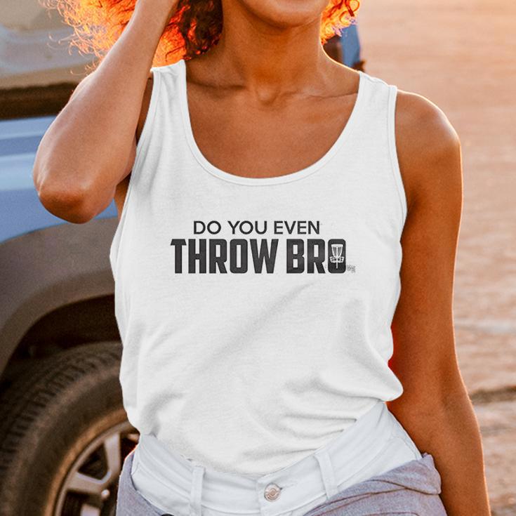 Guerrilla Do You Even Throw Bro Funny Disc Golf Graphic Frisbee Golf Women Tank Top