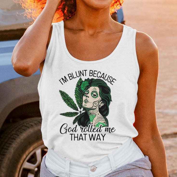 I’M Blunt Because God Rolled Me That Way Women Tank Top