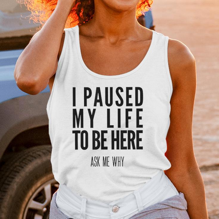 I Paused My Life To Be Here Mormon Missionary Women Tank Top