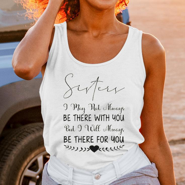 Sisters I May Not Always Be There Interesting 2022 Gift Women Tank Top