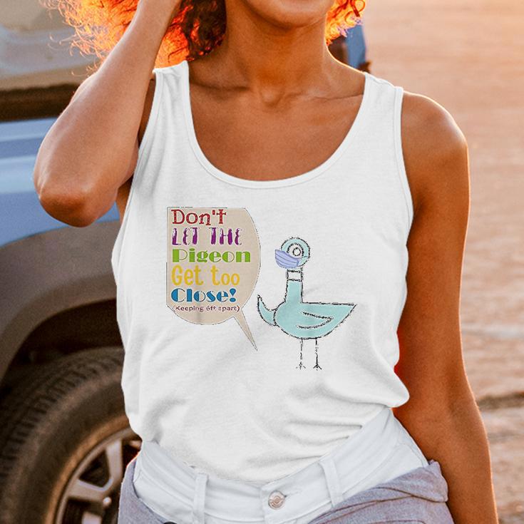 Teacher Dont Let The Pigeon Get Too Close Funny Gift Women Tank Top